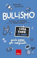 Bullismo. cosa fare usato  Spedito ovunque in Italia 