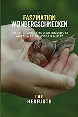 Faszination weinbergschnecken  gebraucht kaufen  Wird an jeden Ort in Deutschland
