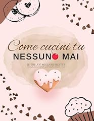Come cucini nessuno usato  Spedito ovunque in Italia 