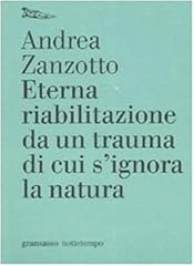 Eterna riabilitazione trauma usato  Spedito ovunque in Italia 
