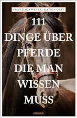 111 dinge pferde gebraucht kaufen  Wird an jeden Ort in Deutschland