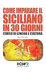 Come imparare siciliano usato  Spedito ovunque in Italia 