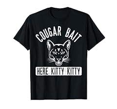 Cougar bait shirt for sale  Delivered anywhere in USA 