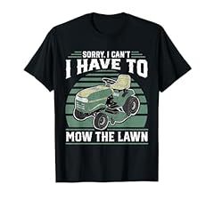 Sorry cant mow for sale  Delivered anywhere in USA 