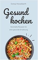 Gesund kochen herzhafte gebraucht kaufen  Wird an jeden Ort in Deutschland