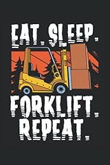 Eat sleep forklift for sale  Delivered anywhere in UK