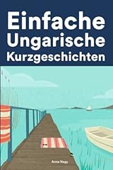 Einfache ungarisch kurzgeschic gebraucht kaufen  Wird an jeden Ort in Deutschland