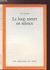 Loup meurt silence d'occasion  Livré partout en Belgiqu