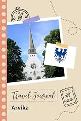 Arvika travel journal gebraucht kaufen  Wird an jeden Ort in Deutschland