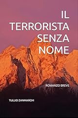 Terrorista senza nome usato  Spedito ovunque in Italia 