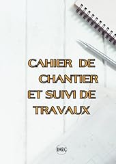 Cahier chantier suivi for sale  Delivered anywhere in UK