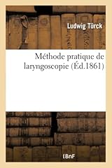 Méthode pratique laryngoscopi d'occasion  Livré partout en France