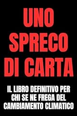 Uno spreco carta usato  Spedito ovunque in Italia 