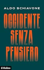 Occidente senza pensiero usato  Spedito ovunque in Italia 