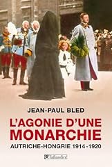 Agonie monarchie autriche d'occasion  Livré partout en France