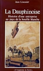 Dauphinoise. histoire entrepri d'occasion  Livré partout en France