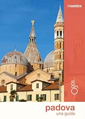 Padova. una guida usato  Spedito ovunque in Italia 