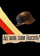 All'armi Siam Fascisti usato  Spedito ovunque in Italia 