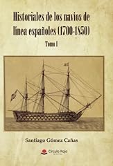 Historiales de los navíos de línea españoles (1700-1850): Tomo I usato  Spedito ovunque in Italia 