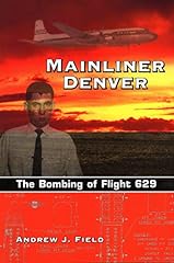 Mainliner denver bombing for sale  Delivered anywhere in USA 