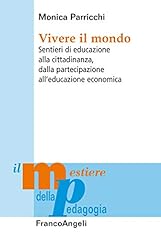 Vivere sentieri educazione usato  Spedito ovunque in Italia 