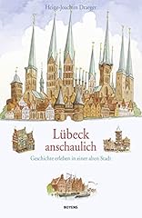 Lübeck anschaulich geschichte gebraucht kaufen  Wird an jeden Ort in Deutschland