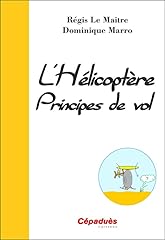 Hélicoptère principes vol d'occasion  Livré partout en Belgiqu