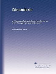 Dinanderie history and d'occasion  Livré partout en France