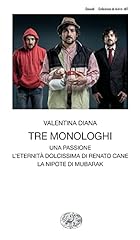 Tre monologhi una usato  Spedito ovunque in Italia 