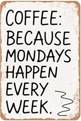 Coffee mondays happen for sale  Delivered anywhere in USA 