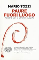 Paure fuori luogo. usato  Spedito ovunque in Italia 