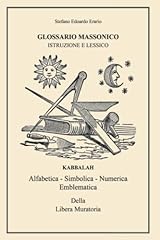 Glossario massonico istruzione usato  Spedito ovunque in Italia 