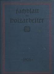 Fachblatt holzarbeiter 1925 gebraucht kaufen  Wird an jeden Ort in Deutschland