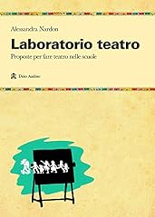 Laboratorio teatro. proposte usato  Spedito ovunque in Italia 