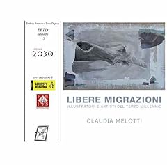 Libere migrazioni. illustrator usato  Spedito ovunque in Italia 