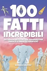 100 fatti incredibili usato  Spedito ovunque in Italia 