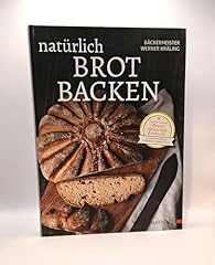 Natürlich brot backen gebraucht kaufen  Wird an jeden Ort in Deutschland