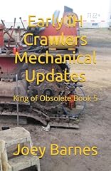 Early crawlers mechanical for sale  Delivered anywhere in USA 