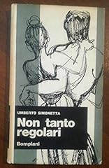 Non tanto regolari usato  Spedito ovunque in Italia 