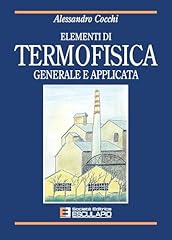 Elementi termofisica generale usato  Spedito ovunque in Italia 