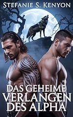 Geheime verlangen alpha gebraucht kaufen  Wird an jeden Ort in Deutschland