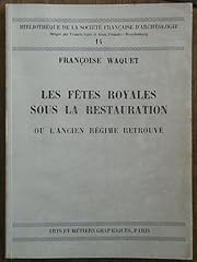 Fêtes royales restauration d'occasion  Livré partout en France