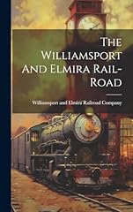 Williamsport elmira rail for sale  Delivered anywhere in USA 