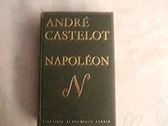 Andre castelot napoleon d'occasion  Livré partout en France