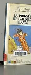 Poignée cailloux blancs d'occasion  Livré partout en Belgiqu