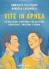 Vite apnea relazione usato  Spedito ovunque in Italia 