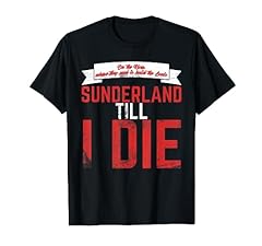 Sunderland till die for sale  Delivered anywhere in UK