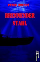 Brennender stahl gebraucht kaufen  Wird an jeden Ort in Deutschland