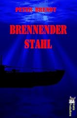 Brennender stahl gebraucht kaufen  Wird an jeden Ort in Deutschland