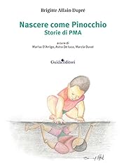 Nascere come pinocchio. usato  Spedito ovunque in Italia 